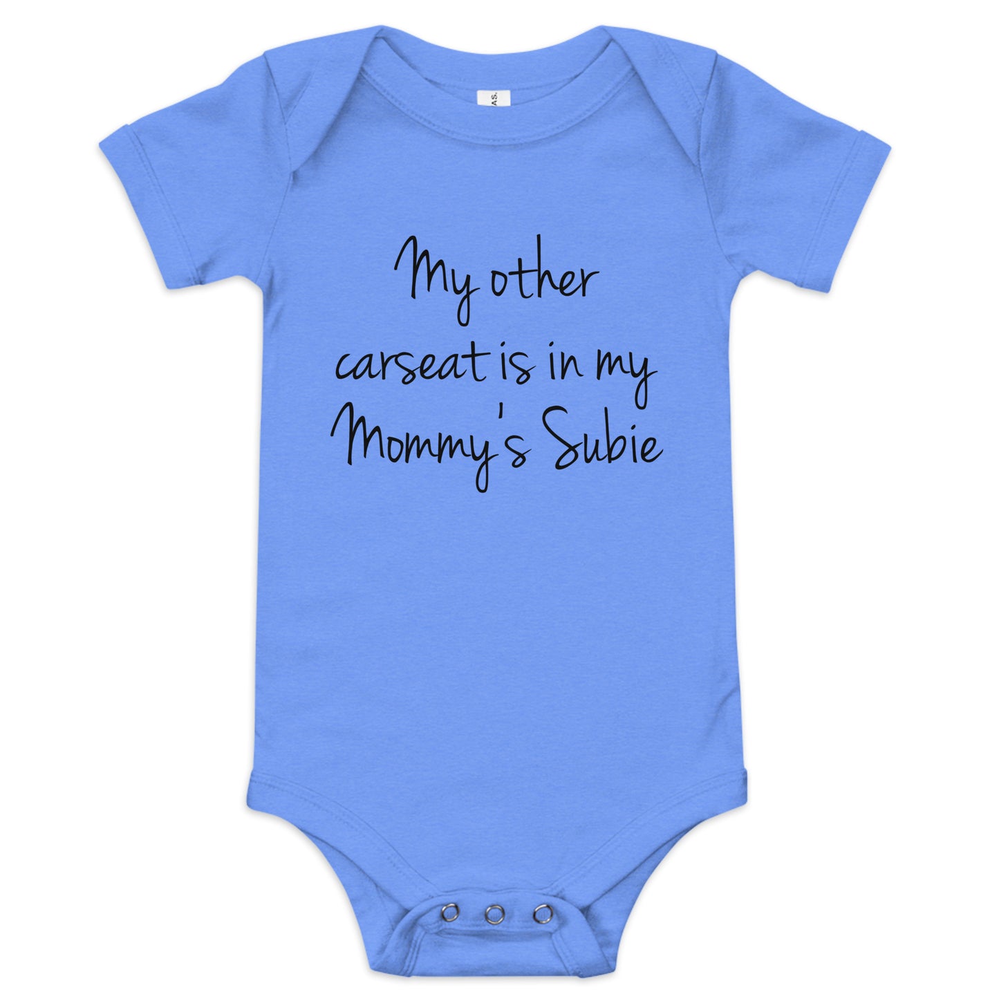 My other car seat is in mommy's subie onesie