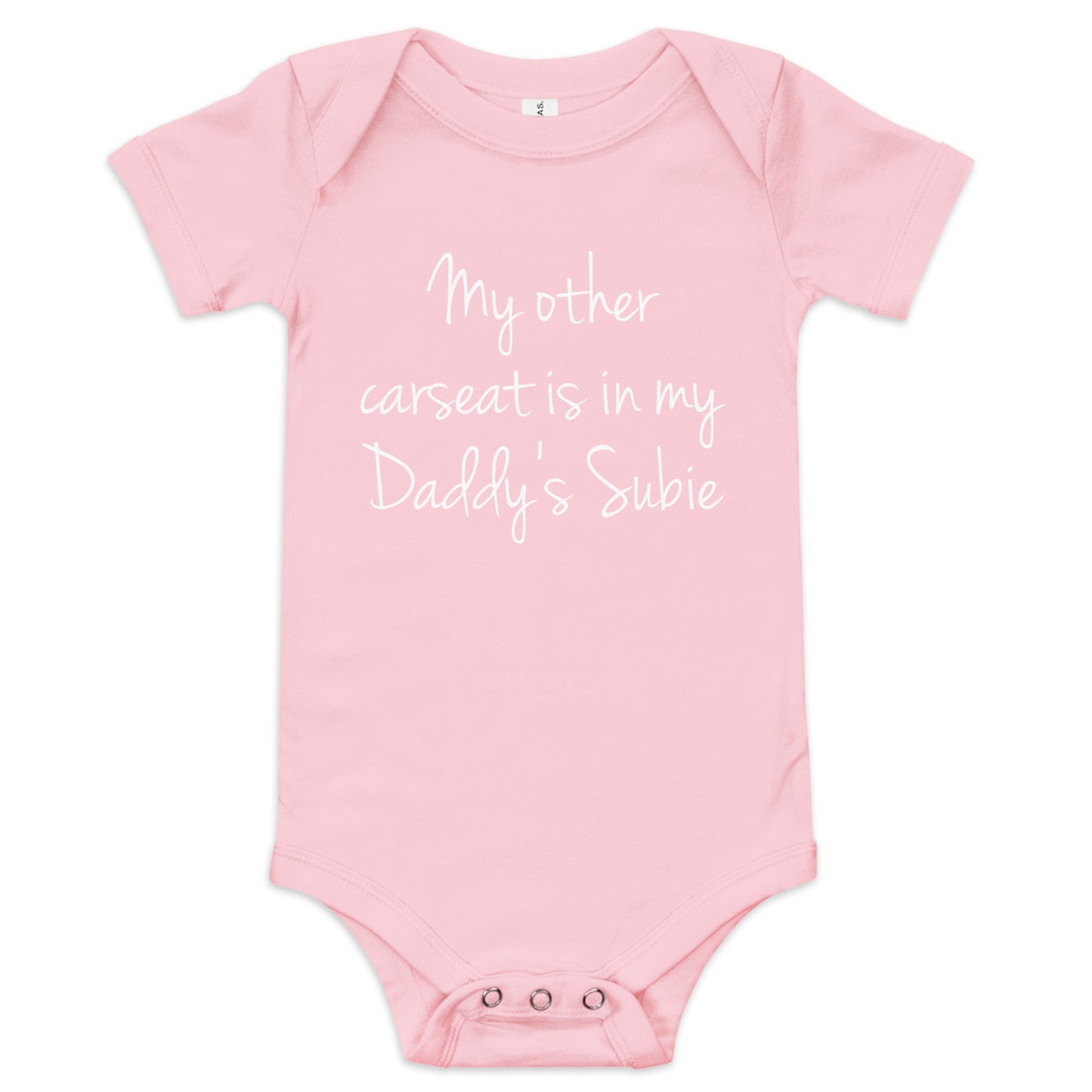 My other car seat is in my daddy's subie onesie
