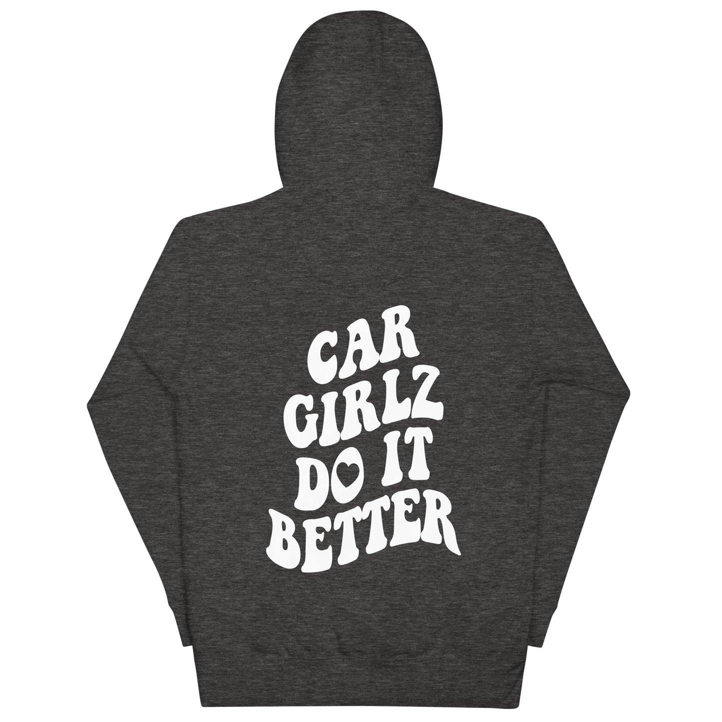 Car Girlz Do It Better White Hoodie