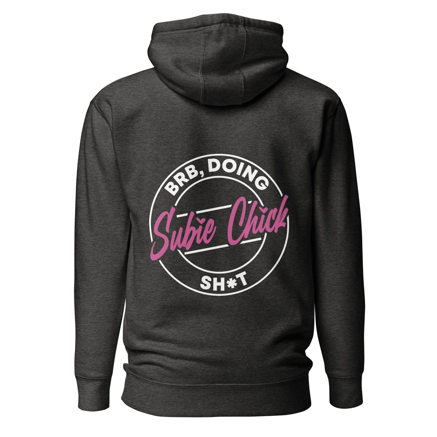 BRB doing subiehick sh*t Hoodie (V1)